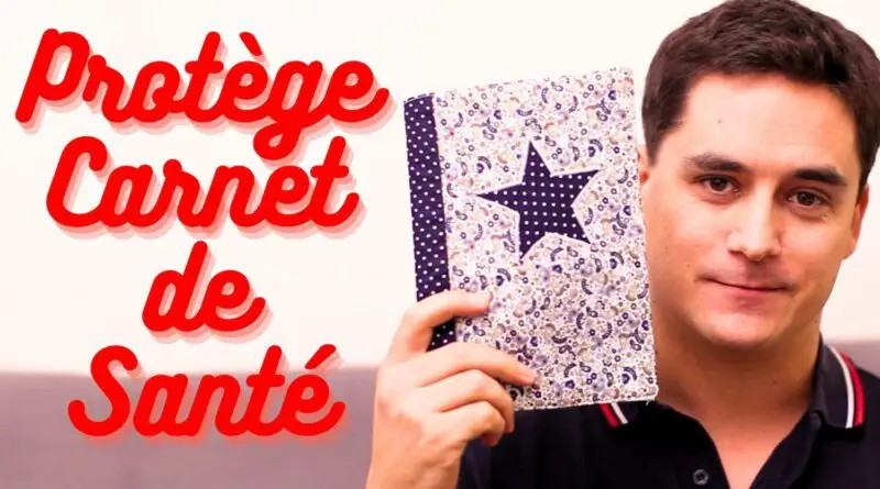 Tutoriel de couture : le protège carnet de santé.