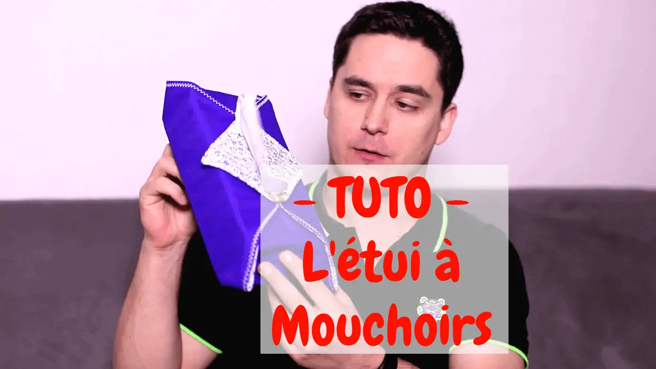 Tutoriel Couture : l'étui à boite à mouchoirs