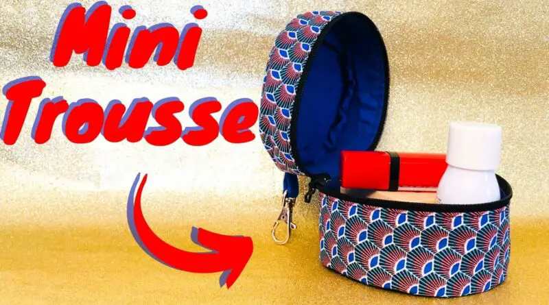 Comment coudre cette mini trousse ronde ?