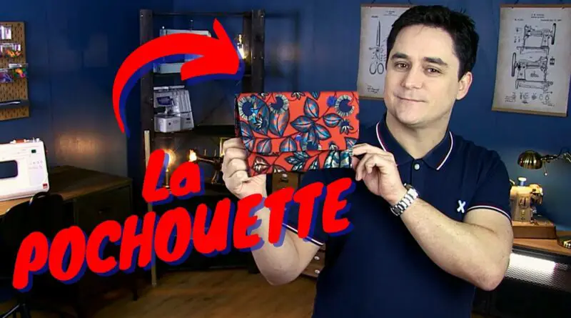 Cousons la pochouette, cette pochette chouette !